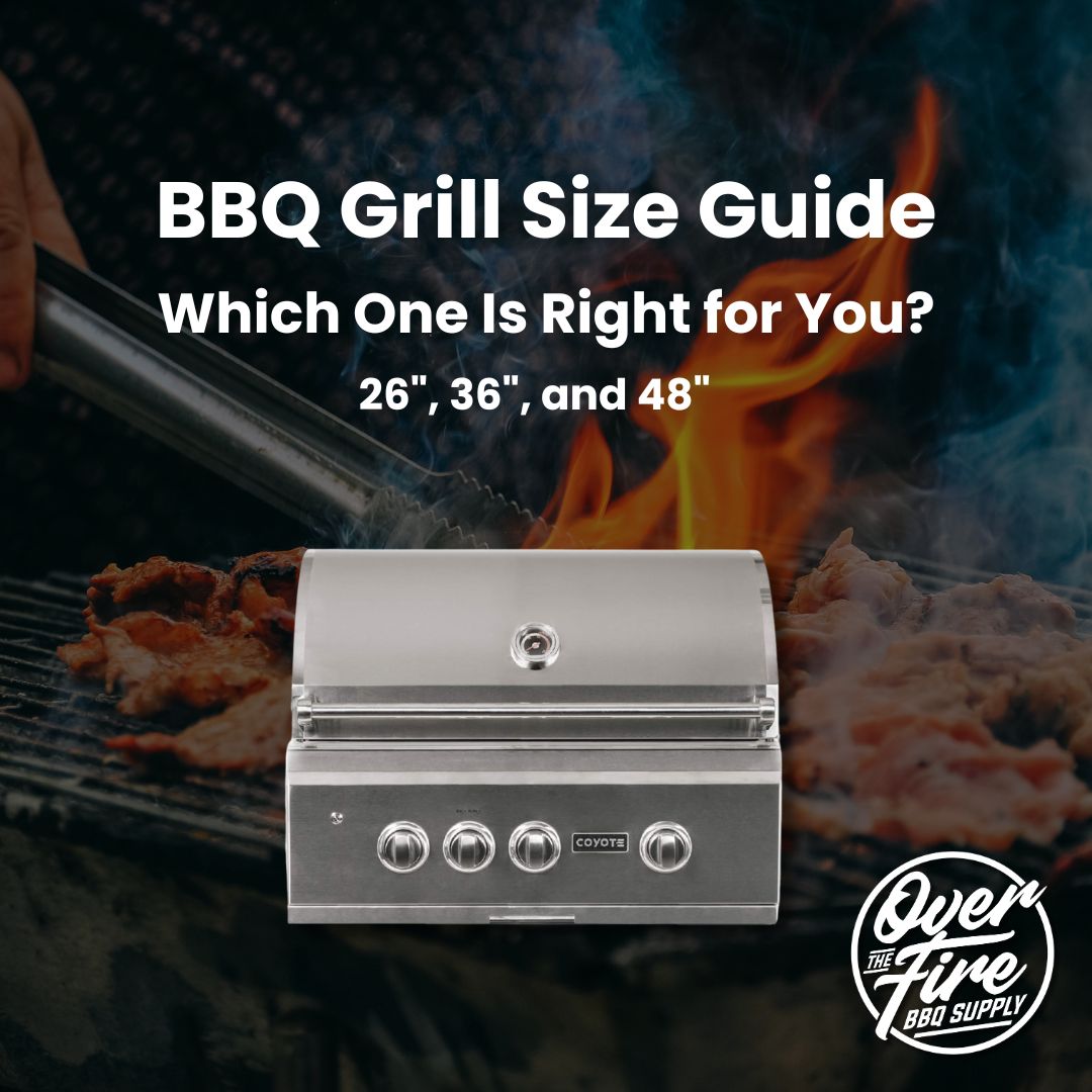 BBQ Grill Size Guide 26″ vs 36″ vs 48″ — Find the Perfect Grill