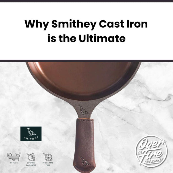 Why Smithey Cast Iron is the Ultimate Upgrade for Your BBQ Arsenal