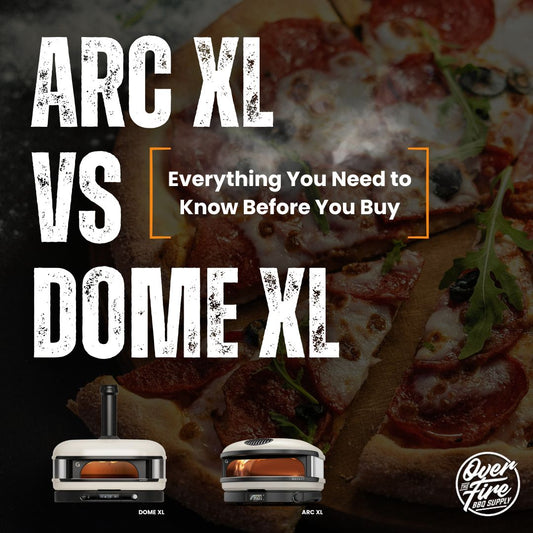 Gozney Arc XL vs. Dome XL