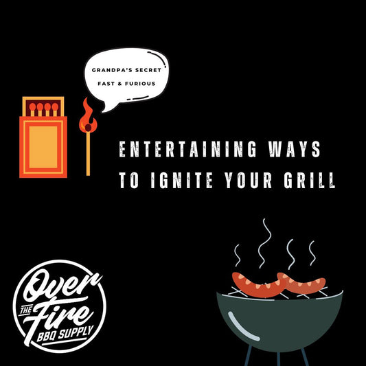 Entertaining Ways to Ignite Your Grill